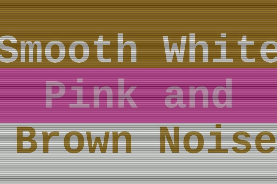 white-and-brown-noise